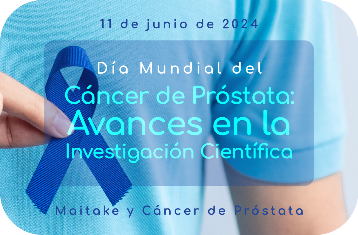Maitake y Cáncer de Próstata Avances en la Investigación Científica